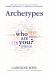 Archetypes : Who Are You?