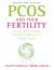 PCOS And Your Fertility