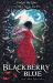 Blackberry Blue : And Other Fairy Tales