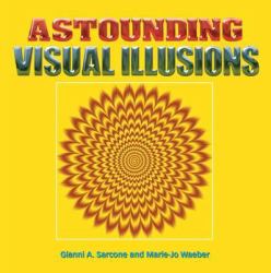 Astounding Visual Illusions