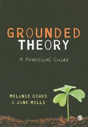 Grounded Theory : A Practical Guide