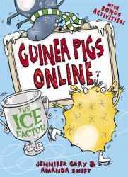 Guinea Pigs Online : The Ice Factor Guinea Pigs Online: the Ice Factor