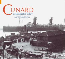 Cunard : A Photographic History