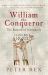 William the Conqueror : The Bastard of Normandy