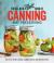 The All New Ball Book of Canning and Preserving : Over 350 of the Best Canned, Jammed, Pickled, and Preserved Recipes