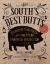 The South's Best Butts : Pitmaster Secrets for Southern Barbecue Perfection