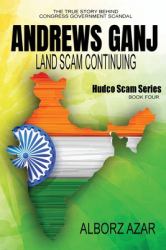 Andrews Ganj Land Scam Continuing : HUDCO Scam Series