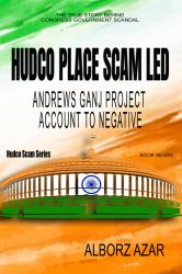 HUDCO Place Scam Led Andrews Ganj Project Account to Negative : HUDCO Land Scam