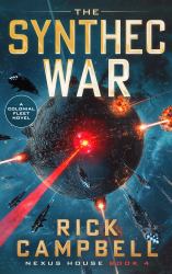 The Synthec War : A Colonial Fleet Novel