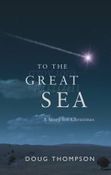 To the Great Sea : A Story for Christmas