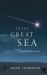 To the Great Sea : A Story for Christmas