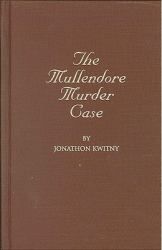 The Mullendore Murder Case