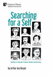 Searching for a Self: Identity in Popular Culture, Media and Society