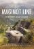 The Maginot Line : History and Guide