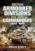 British Armoured Divisions and Their Commanders, 1939-1945