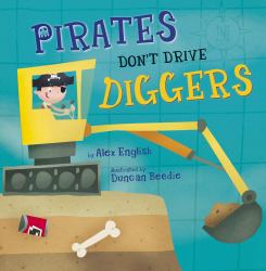 Pirates Don't Drive Diggers