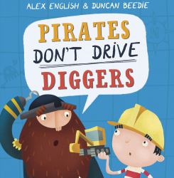 Pirates Don't Drive Diggers : New Edition