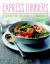 Express Dinners : 175 Delicious Meals You Can Make in 30 Minutes or Less