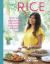 Pimp My Rice : Over 100 Recipes to Make Your Rice More Exciting