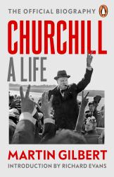 Churchill: a Life : The Official Biography