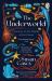 The Underworld : Journeys to the Depths of the Ocean