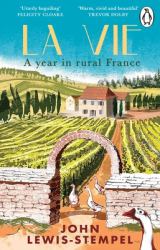 La Vie : A Year in Rural France