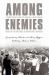 Among Enemies : A Young Woman's Fight for Survival in Nazi Germany