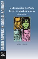 Understanding the Public Sector in Egyptian Cinema: a State Venture : Cairo Papers in Social Science Vol. 35, No. 3