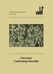 Alif: Journal of Comparative Poetics, No. 42 : Literature Confronting Mortality