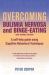 Overcoming Bulimia Nervosa and Binge Eating 3rd Edition : A Self-Help Guide Using Cognitive Behavioural Techniques