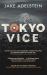 Tokyo Vice : Now a HBO Crime Drama