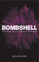 Bombshell : The Many Faces of Women Terrorists