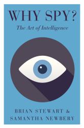 Why Spy? : On the Art of Intelligence