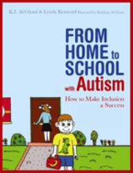 From Home to School with Autism : How to Make Inclusion a Success