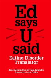 Ed Says U Said : Eating Disorder Translator