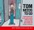 Tom Needs to Go : A Book about How to Use Public Toilets Safely for Boys and Young Men with Autism and Related Conditions