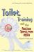 Toilet Training and the Autism Spectrum (ASD) : A Guide for Professionals