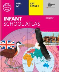 Philip's RGS Infant School Atlas : Key Stage 1 (Ages 5-7)