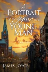 A Portrait of the Artist As a Young Man (Large Print, Annotated) : Large Print Edition