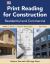 Print Reading for Construction : Residential and Commercial