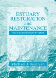 Estuary Restoration and Maintenance : The National Estuary Program