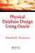 Physical Database Design Using Oracle