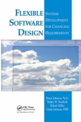 Flexible Software Design : Systems Development for Changing Requirements