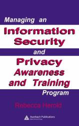 Managing an Information Security and Privacy Awareness and Training Program