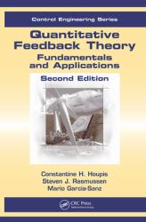 Quantitative Feedback Theory : Fundamentals and Applications, Second Edition