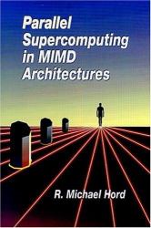 Parallel Supercomputing in MIMD Architectures