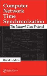 Computer Network Time Synchronization : The Network Time Protocol