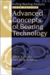 Advanced Concepts of Bearing Technology, : Rolling Bearing Analysis, Fifth Edition