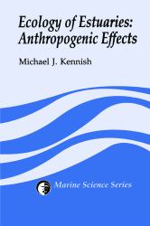 Ecology of Estuaries : Anthropogenic Effects