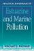 Practical Handbook of Estuarine and Marine Pollution